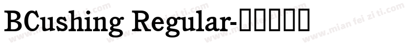 BCushing Regular字体转换